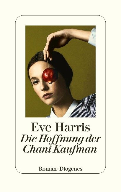 Die Hoffnung der Chani Kaufman - Harris, Eve - Roman